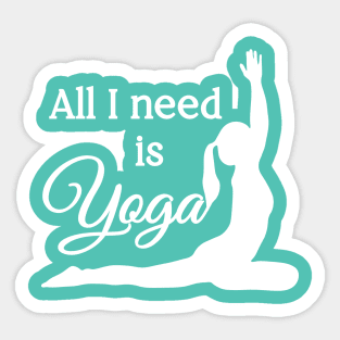 All I Need is Yoga | White | Cyan Sticker